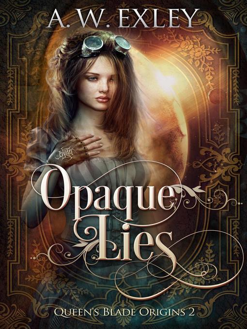 Title details for Opaque Lies by A.W. Exley - Available